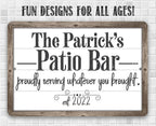 Personalized - The Patio Bar Serving Whatever You Brought - Metal Sign