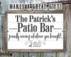 Personalized - The Patio Bar Serving Whatever You Brought - Metal Sign